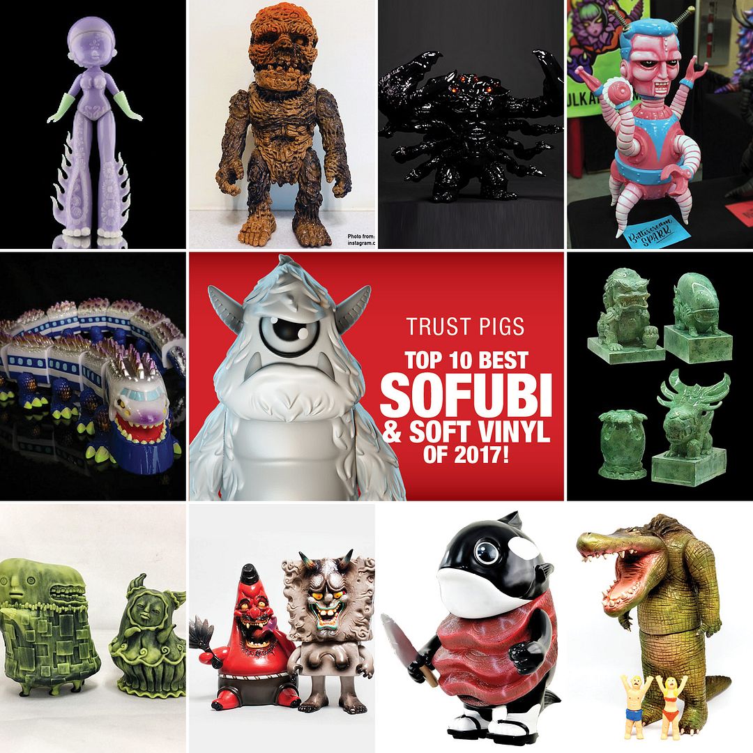 Trust Pigs's Top 10 Best Soft Vinyl (Sofubi) Releases of 2017
